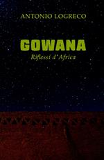Gowana. Riflessi d'Africa