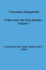Il libro nero del Sud globale. Vol. 1: Il ventennio del South Global (2007 - 2009)