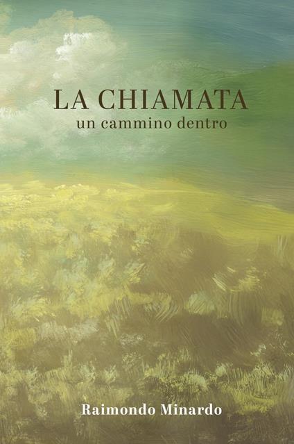 La chiamata. Un cammino dentro - Raimondo Minardo - copertina