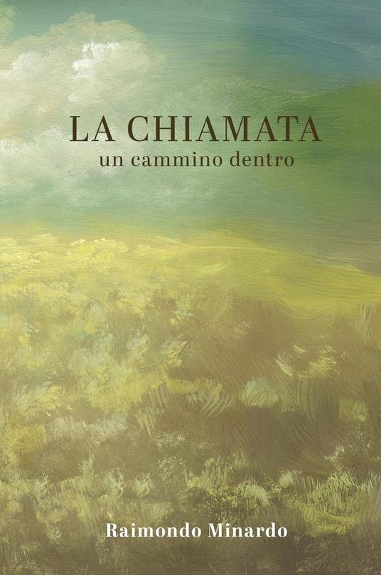 La chiamata. Un cammino dentro - Raimondo Minardo - copertina