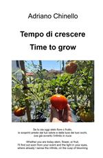 Tempo di crescere-Time to grow. Ediz. bilingue