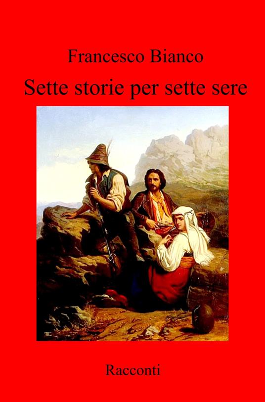 Sette storie per sette sere. Racconti - Francesco Bianco - copertina