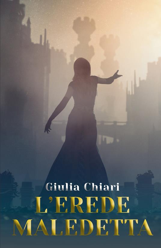 L'erede maledetta - Giulia Chiari - copertina