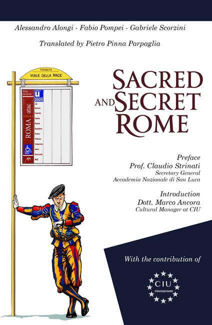 Sacred and secret Rome - Alessandro Alongi,Fabio Pompei,Gabriele Scorzini - copertina
