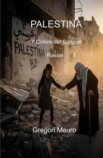 Palestina. Il colore del sangue - Mauro Gregori - copertina