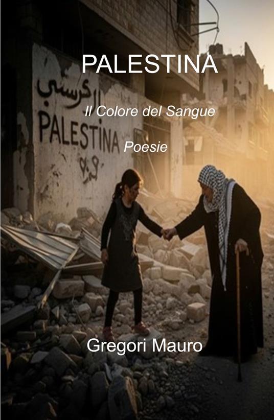 Palestina. Il colore del sangue - Mauro Gregori - copertina