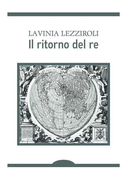 Il ritorno del re - Lavinia Lezziroli - copertina