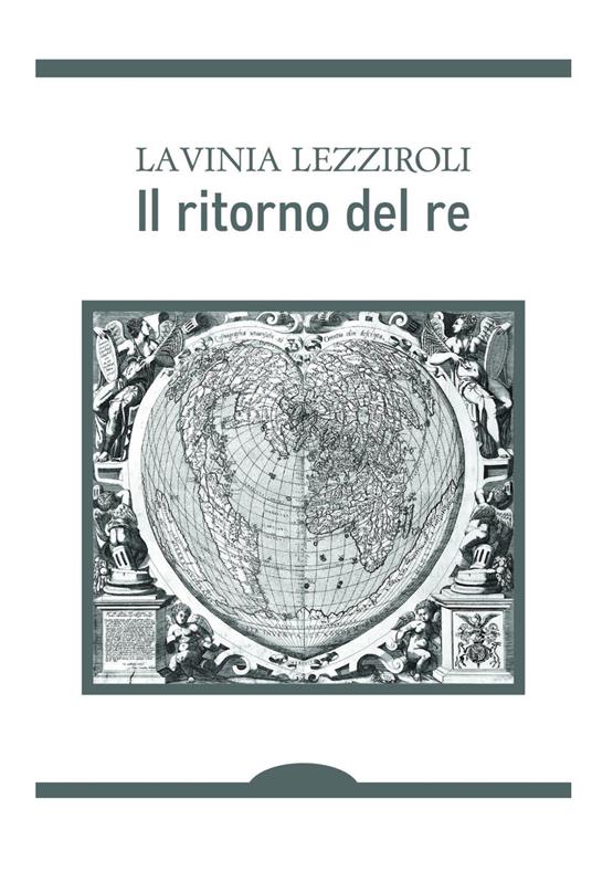 Il ritorno del re - Lavinia Lezziroli - copertina