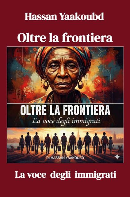 Oltre la frontiera. La voce degli immigrati - Hassan Yaakoubd - copertina