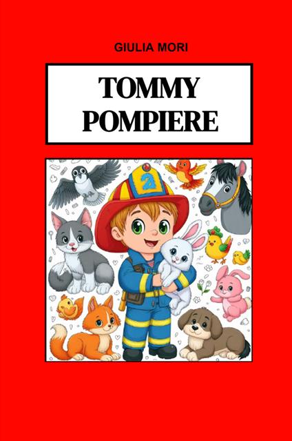 Tommy pompiere - Giulia Mori - ebook