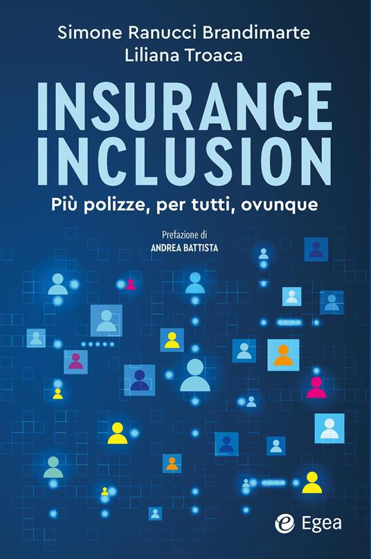 Insurance inclusion. Più polizze, per tutti, ovunque - Simone Ranucci Brandimarte,Liliana Troaca - copertina