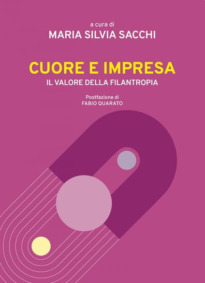 Cuore e impresa - Maria Silvia Sacchi - ebook