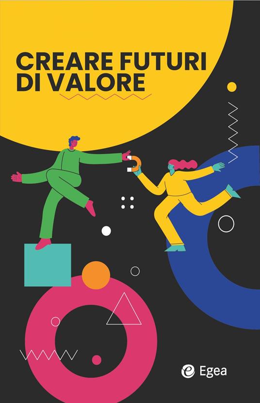 Creare futuri di valore - Rossella Sobrero - ebook