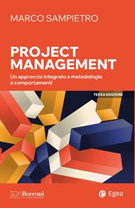 Project management. Un approccio integrato a metodologie e comportamenti