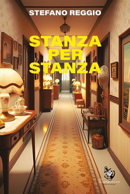 Stanza per stanza - Stefano Reggio - ebook
