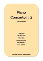 Piano concerto n. 2. Third movement by S. Rachmaninov. For Brass Quintet