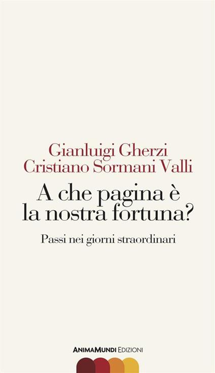 A che pagina è la nostra fortuna? Passi nei giorni straordinari - Gianluigi Gherzi,Cristiano Sormani Valli - ebook