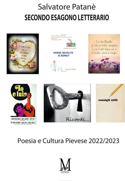Secondo esagono letterario. Poesia e cultura pievese 2022-2023 - Salvatore Patanè - ebook