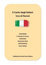 Il canto degli italiani. Inno di Mameli. For Brass Quintet