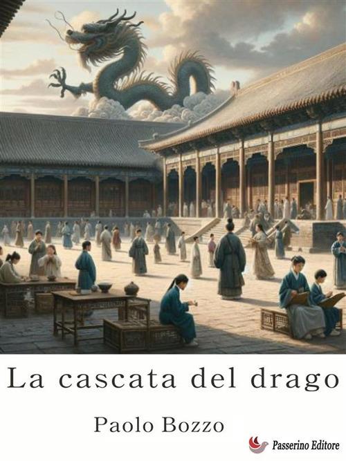 La cascata del drago - Paolo Bozzo - ebook