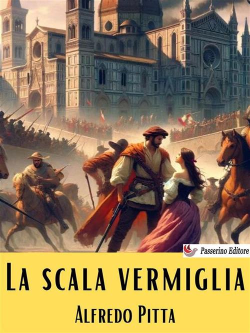 La scala vermiglia - Alfredo Pitta - ebook