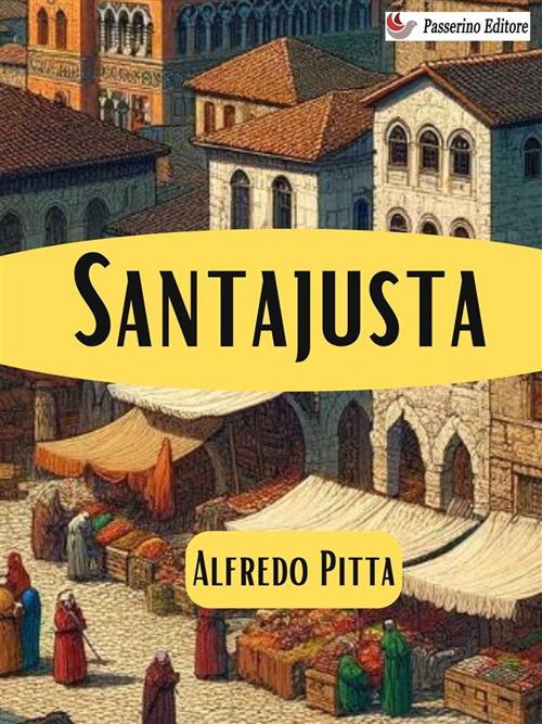 Santajusta - Alfredo Pitta - ebook