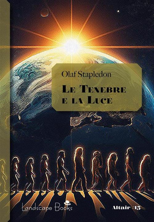 Le tenebre e la luce - Olaf Stapledon - ebook