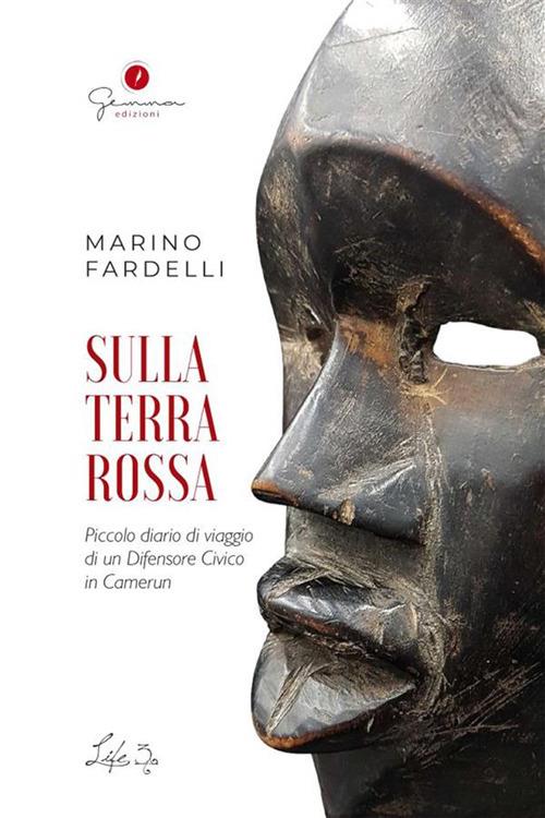 Sulla terra rossa. Piccolo diario di viaggio di un difensore civico in Camerun - Marino Fardelli - ebook