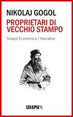 Proprietari di vecchio stampo. Ediz. integrale