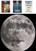 Trilogia sessuale. Vol. 1