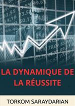 La dynamique de la réussite