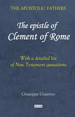 The epistle of Clement of Rome. With a detailed list of New Testament quotations