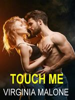 Touch me