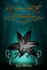 La maledizione. La principessa degli elfi