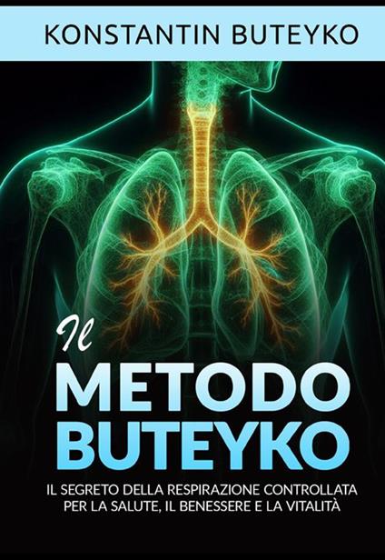 Il metodo Buteyko. Il segreto della respirazione controllata per la salute, il benessere e la vitalità - Konstantin Buteyko - copertina