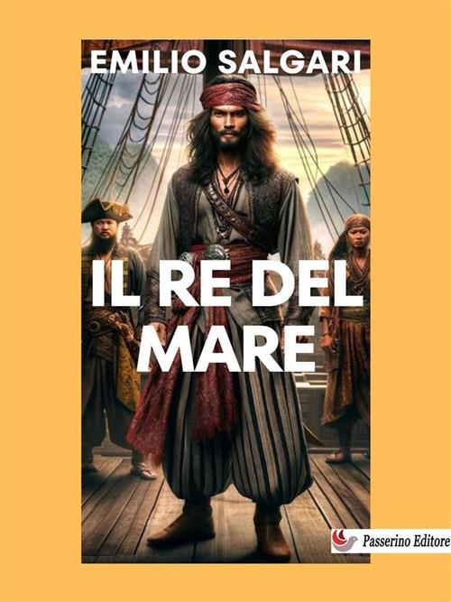 Il re del mare - Emilio Salgari - ebook