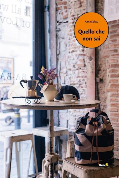 Quello che non sai - Anna Spissu - ebook