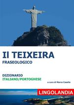 Il Teixeira. Il grande dizionario delle espressioni portoghesi