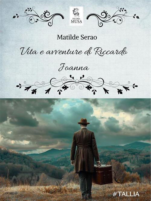 Vita e avventure di Riccardo Joanna - Matilde Serao - ebook