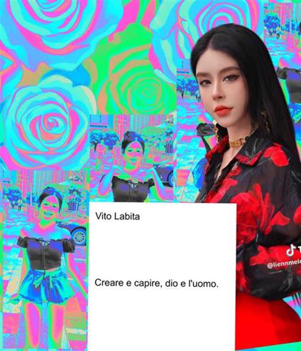 Creare e capire, dio e l'uomo - Vito Labita - ebook