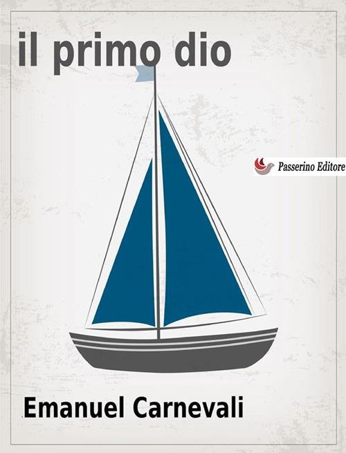 Il primo dio - Emanuel Carnevali - copertina