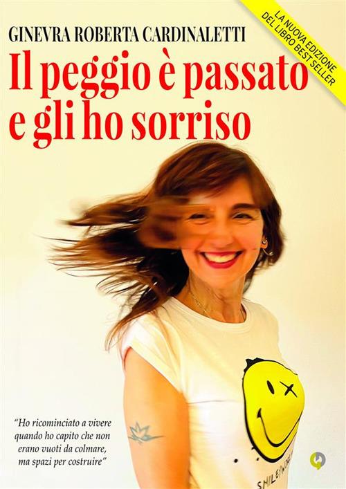 Il peggio è passato e gli ho sorriso - Ginevra Roberta Cardinaletti - ebook