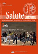 salute umana. Rivista trimestrale di promozione ed educazione alla salute. Vol. 285: Prossimità e promozione della salute: fattori di resilienza per il welfare che verrà?