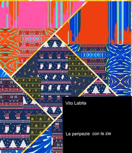 Peripezie con le zie - Vito Labita - ebook