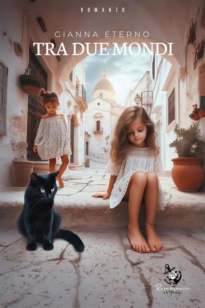 Tra due mondi - Gianna Eterno - ebook