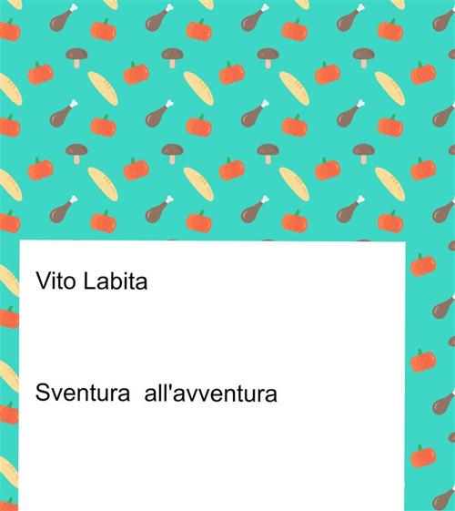 Sventura all'avventura - Vito Labita - ebook