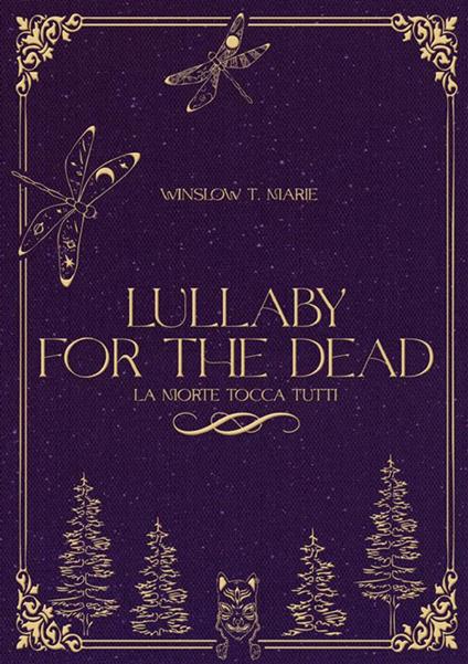 Lullaby for the dead. La morte tocca tutti - Winslow T. Marie - copertina