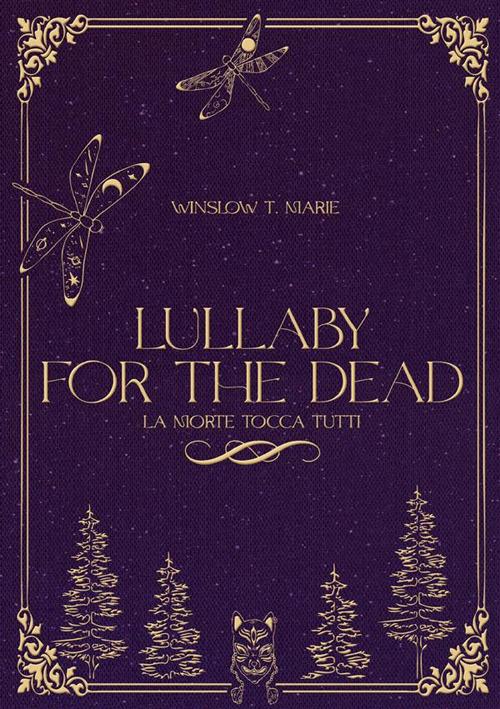 Lullaby for the dead. La morte tocca tutti - Winslow T. Marie - copertina