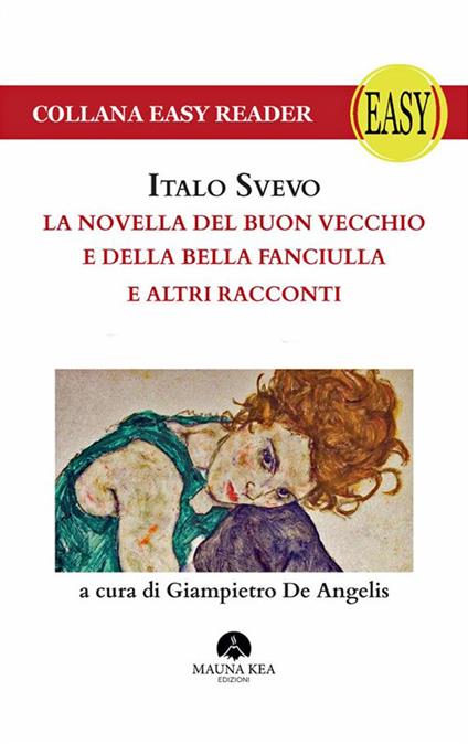 La novella del buon vecchio e della bella fanciulla e altri racconti. Ediz. ad alta leggibilità - Italo Svevo,Giampietro De Angelis - ebook