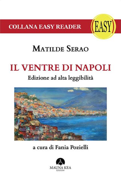 Il ventre di Napoli - Matilde Serao,Fania Pozielli - ebook